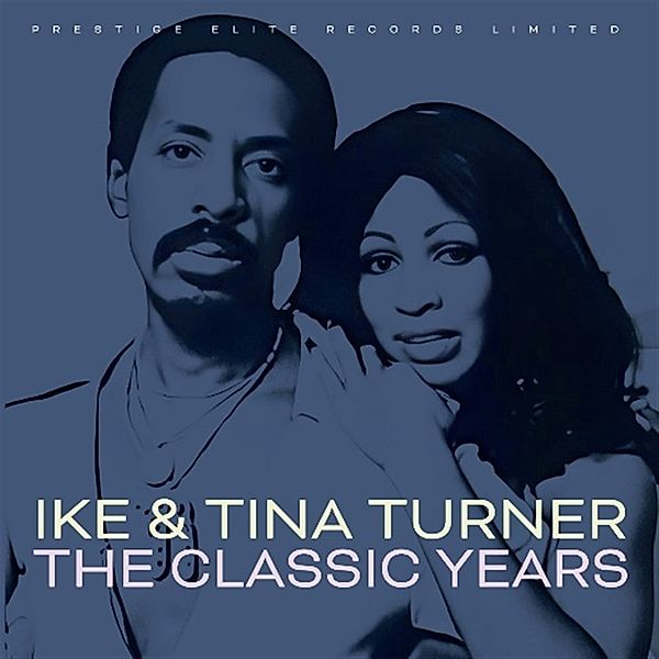 The Classic Years, Ike & Tina Turner