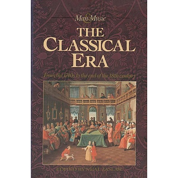 The Classical Era / Man & Music