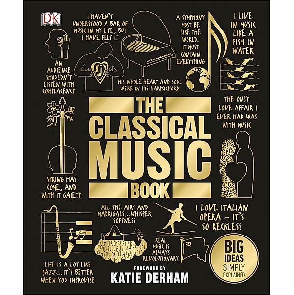 The Classical Music Book / DK Big Ideas, Dk