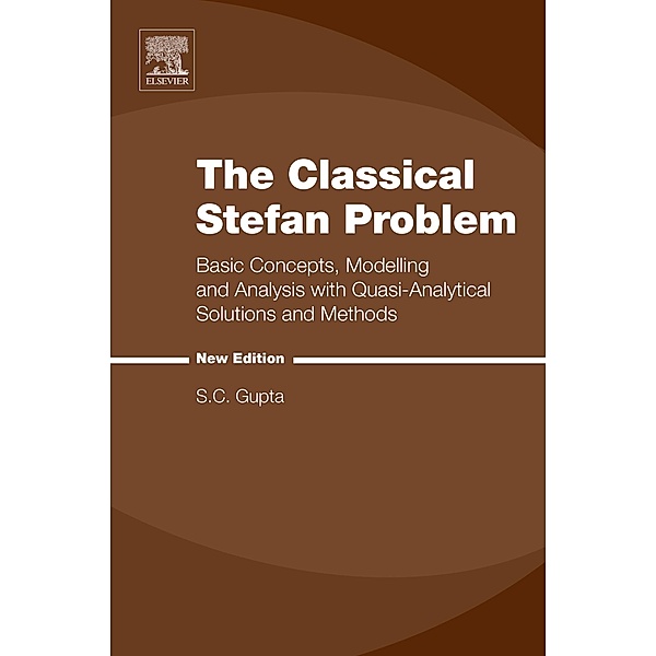 The Classical Stefan Problem, S. C. Gupta