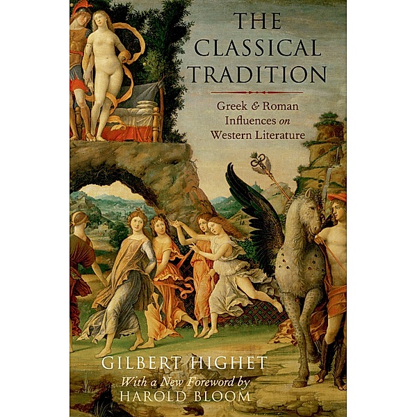 The Classical Tradition, Gilbert Highet
