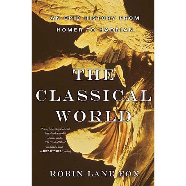 The Classical World, Robin Lane Fox