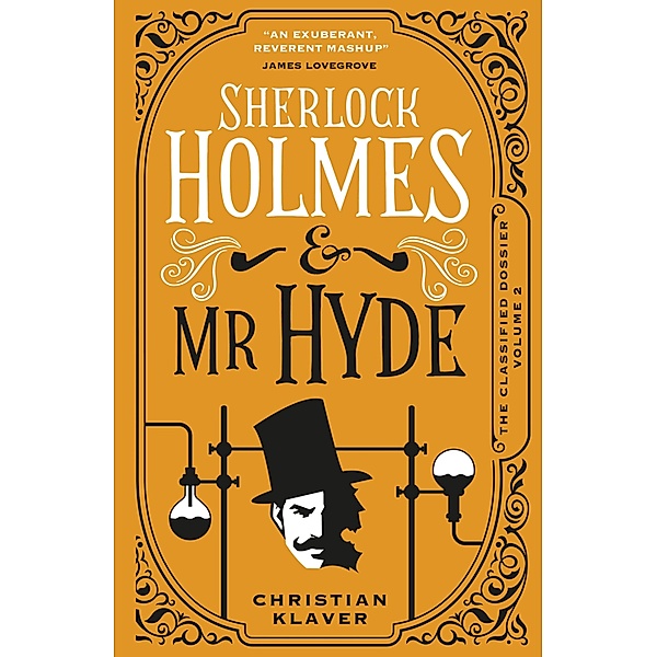The Classified Dossier - Sherlock Holmes and Mr Hyde, Christian Klaver