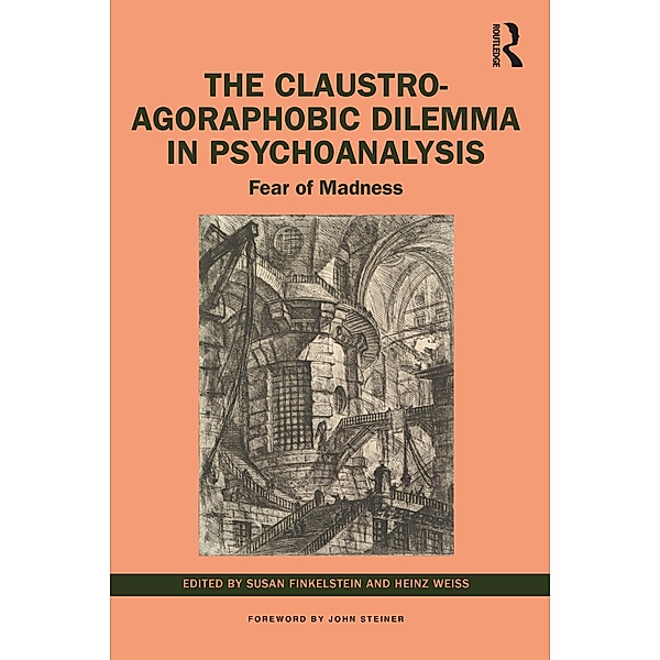 The Claustro-Agoraphobic Dilemma in Psychoanalysis