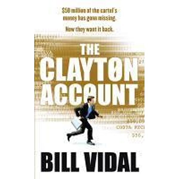The Clayton Account, Bill Vidal