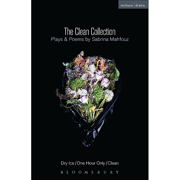 The Clean Collection: Plays and Poems / Modern Plays, Sabrina Mahfouz