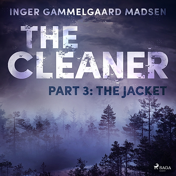 The Cleaner - 3 - The Cleaner 3: The Jacket, Inger Gammelgaard Madsen