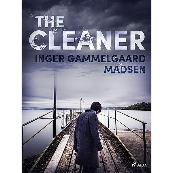 The Cleaner / The Cleaner, Inger Gammelgaard Madsen