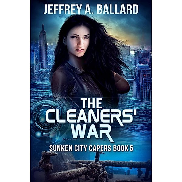 The Cleaners' War (Sunken City Capers, #5) / Sunken City Capers, Jeffrey Ballard