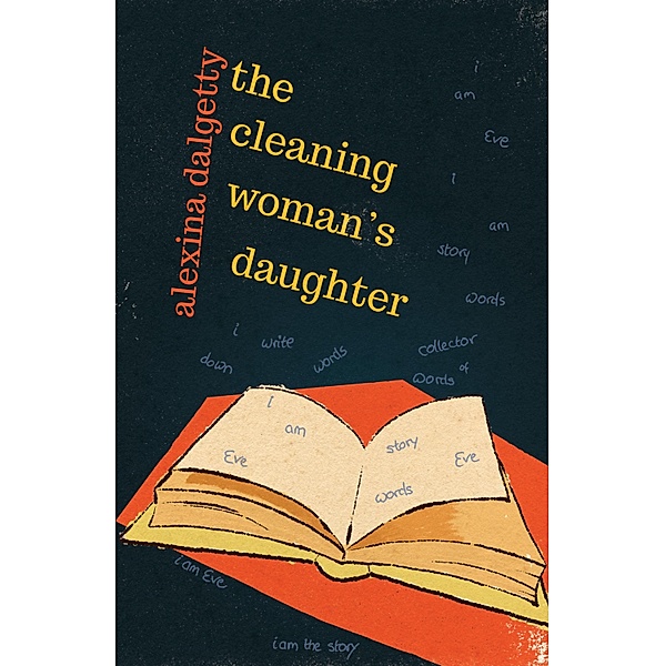 The Cleaning Woman's Daughter, Alexina Dalgetty