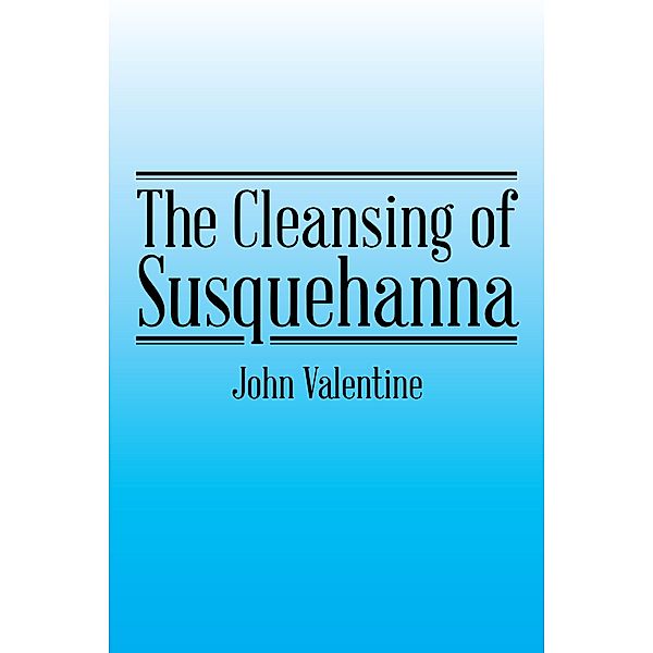 The Cleansing of Susquehanna