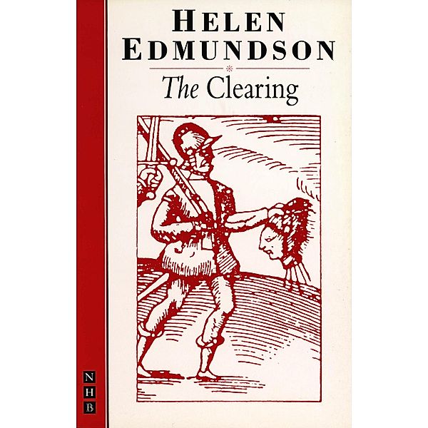 The Clearing (NHB Modern Plays), Helen Edmundson