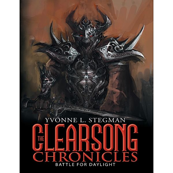 The Clearsong Chronicles: Battle for Daylight, Yvonne L. Stegman