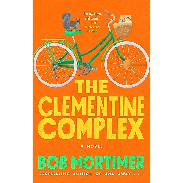 The Clementine Complex, Bob Mortimer