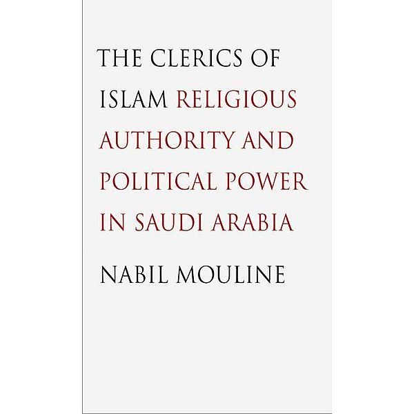 The Clerics of Islam, Nabil Mouline