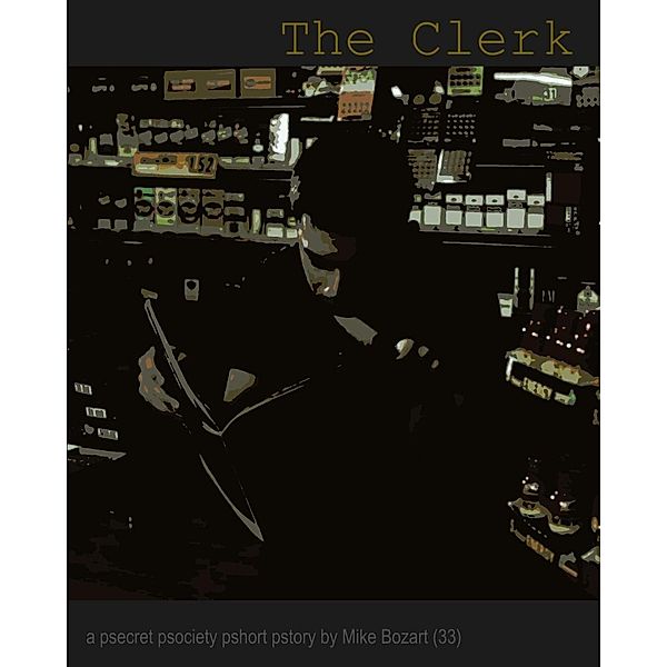 The Clerk, Mike Bozart