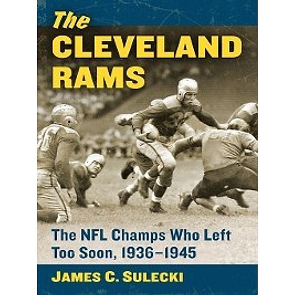 The Cleveland Rams, James C. Sulecki