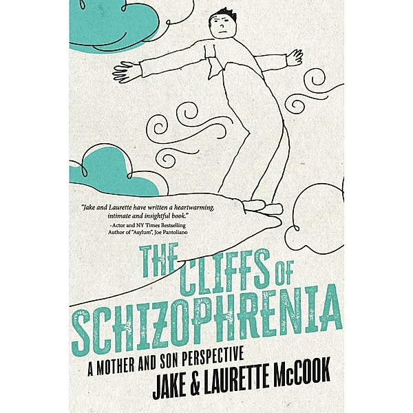 The Cliffs of Schizophrenia, Jake McCook, Laurette McCook