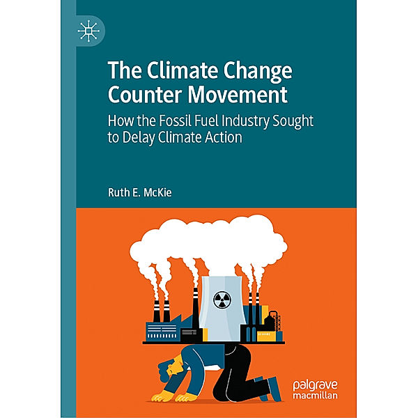 The Climate Change Counter Movement, Ruth E. McKie