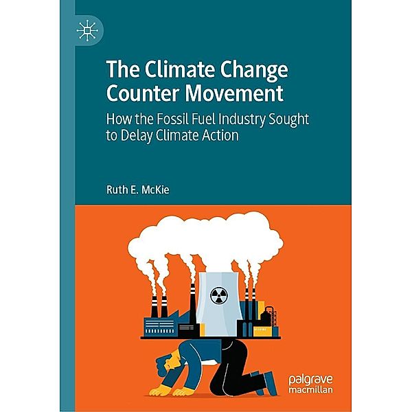 The Climate Change Counter Movement / Progress in Mathematics, Ruth E. McKie