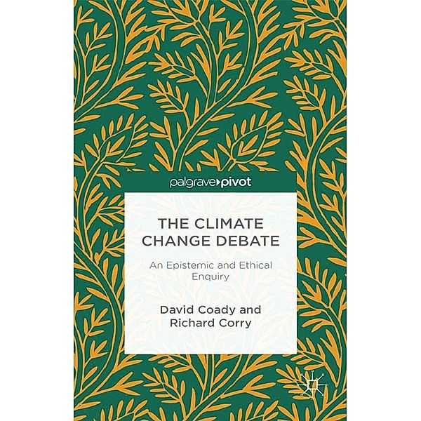 The Climate Change Debate, David Coady, R. Corry