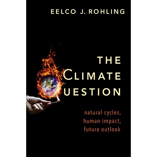 The Climate Question, Eelco J. Rohling