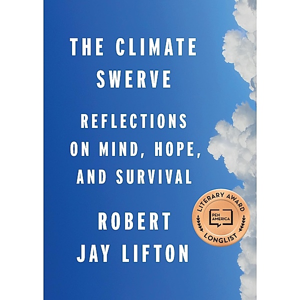 The Climate Swerve, Robert Jay Lifton