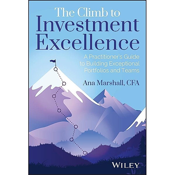 The Climb to Investment Excellence, Ana Marshall