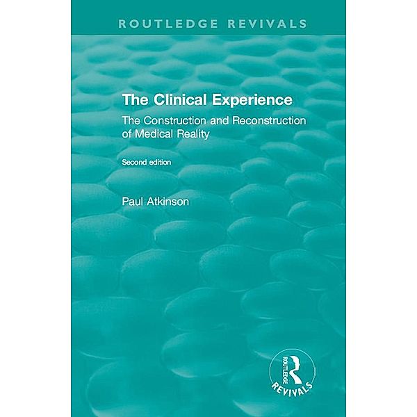 The Clinical Experience, Second edition (1997), Paul Atkinson