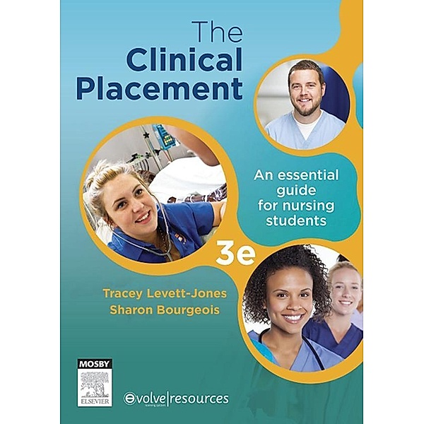 The Clinical Placement - E-Book, Tracy Levett-Jones, Sharon Bourgeois