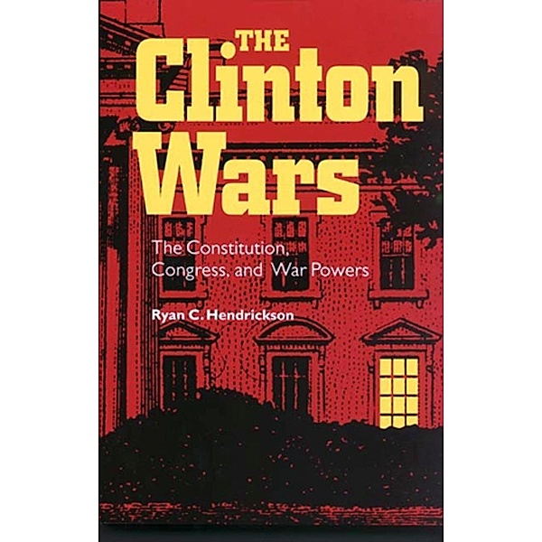 The Clinton Wars, Ryan C. Hendrickson
