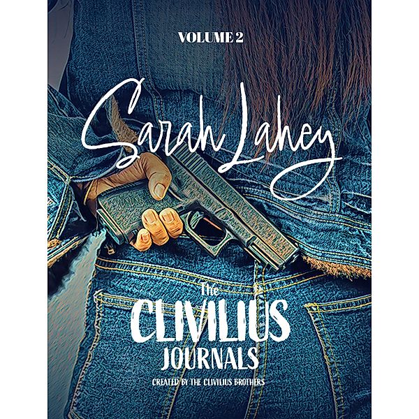 The Clivilius Journals Volume 2: Sarah Lahey, Nathan Cowdrey, Joshua Cowdrey