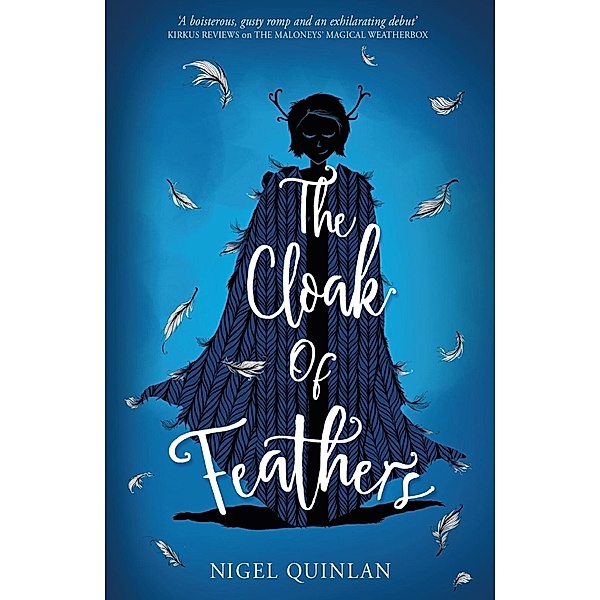 The Cloak of Feathers, Nigel Quinlan