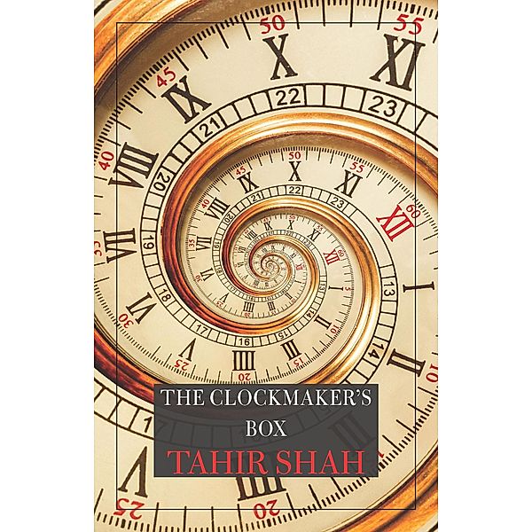 The Clockmaker's Box, Tahir Shah