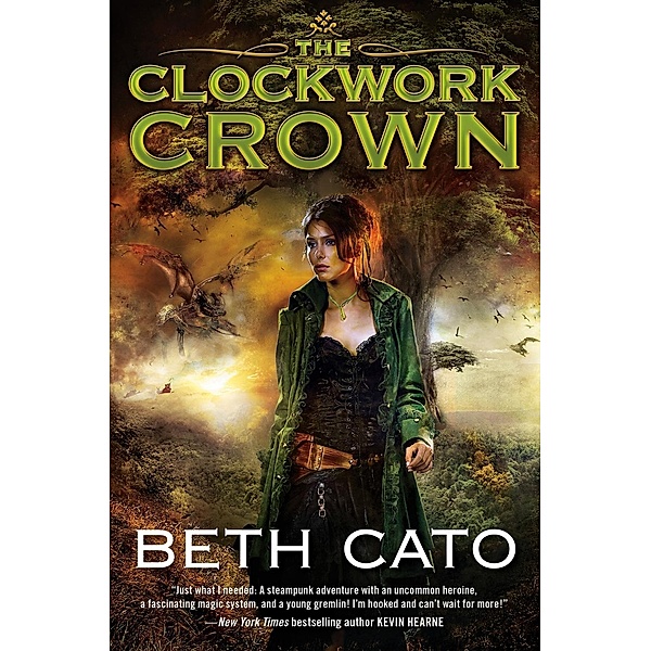 The Clockwork Crown / Clockwork Dagger Novels Bd.2, Beth Cato
