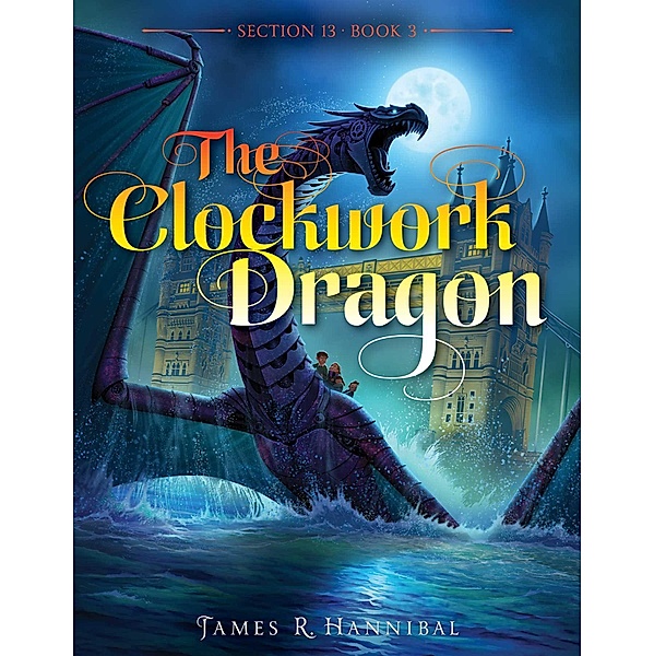 The Clockwork Dragon, James R. Hannibal