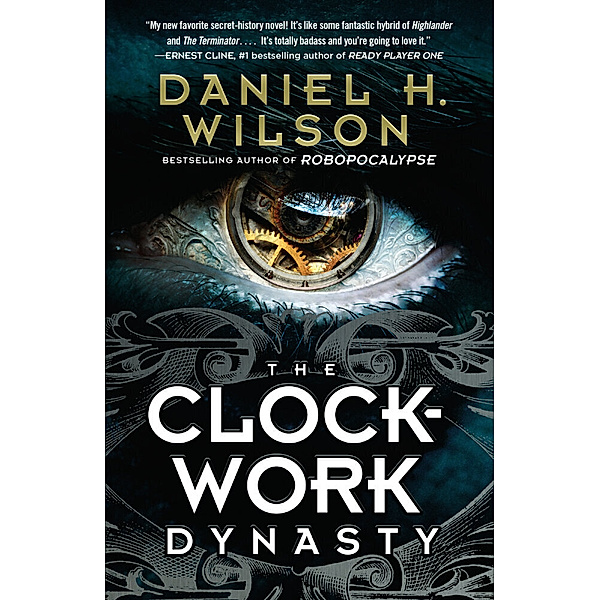 The Clockwork Dynasty, Daniel H. Wilson