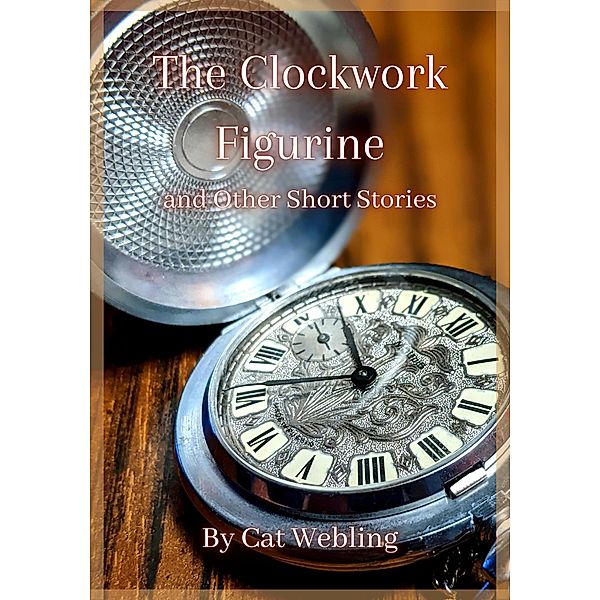 The Clockwork Figurine, Cat Webling