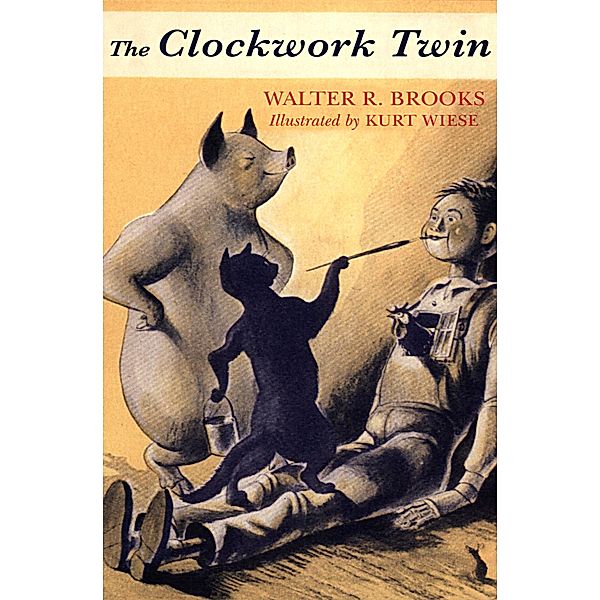 The Clockwork Twin / Freddy the Pig, Walter R. Brooks