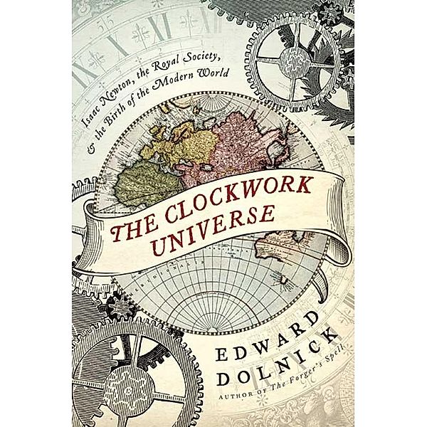 The Clockwork Universe, Edward Dolnick