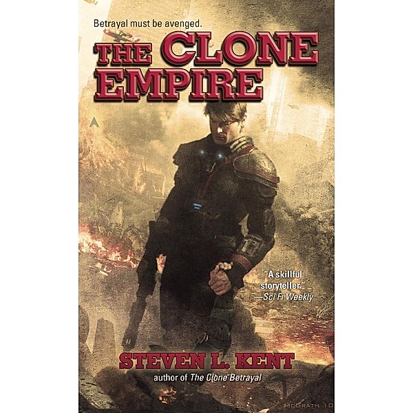 The Clone Empire / A Clone Republic Novel Bd.6, Steven L. Kent