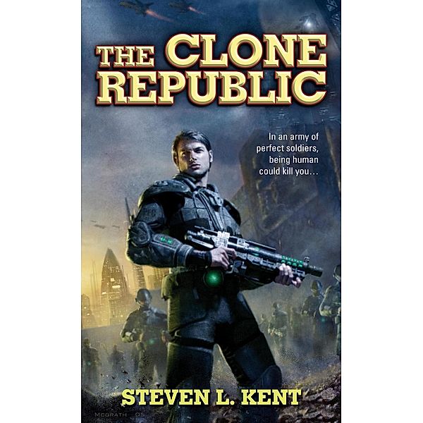 The Clone Republic / Clone Bd.1, Steven L. Kent