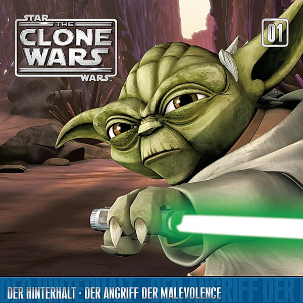 The Clone Wars - 1 - 01: Der Hinterhalt / Der Angriff der Malevolence (Das Original-Hörspiel zur Star Wars-TV-Serie)