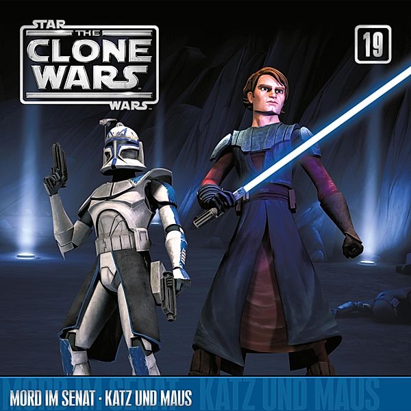 The Clone Wars - 19 - 19: Mord im Senat / Katz und Maus (Das Original-Hörspiel zur Star Wars-TV-Serie)