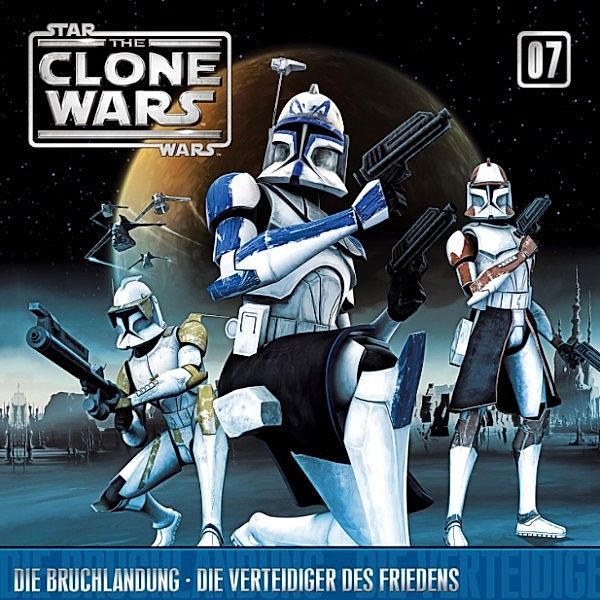 The Clone Wars - 7 - 07: Die Bruchlandung / Die Verteidiger des Friedens, Katie Lucas, Bill Canterbury