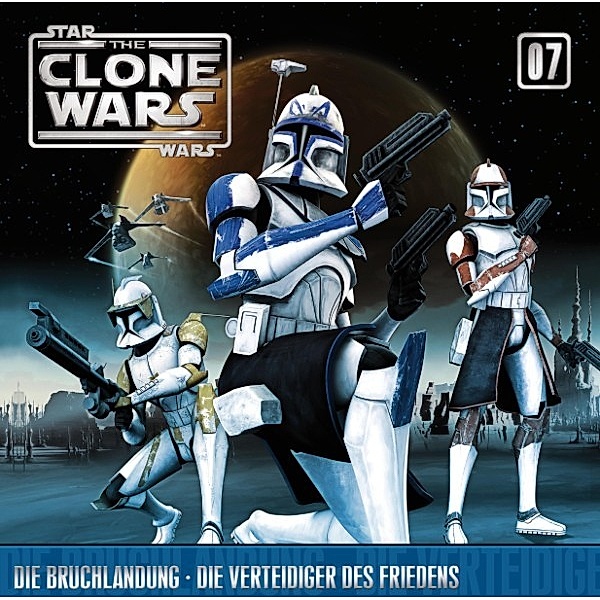 The Clone Wars - The Clone Wars - 07: Die Bruchlandung / Die Verteidiger des Friedens