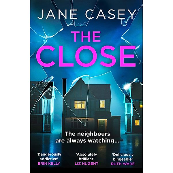 The Close / Maeve Kerrigan Bd.10, Jane Casey