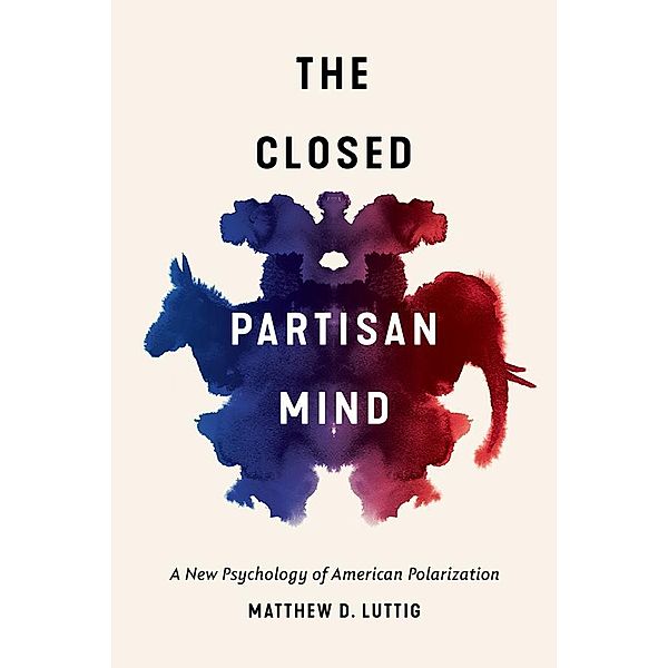 The Closed Partisan Mind, Matthew D. Luttig