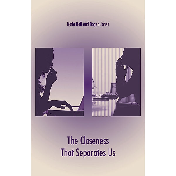 The Closeness That Separates Us