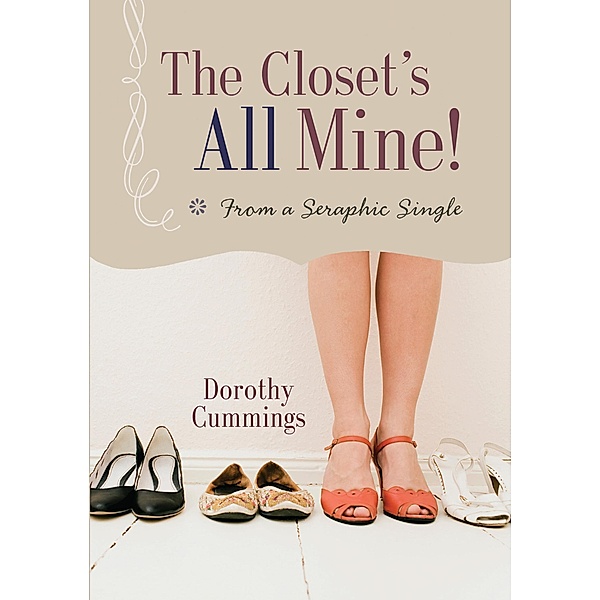 The Closet's All Mine! / Liguori, Cummings Dorothy
